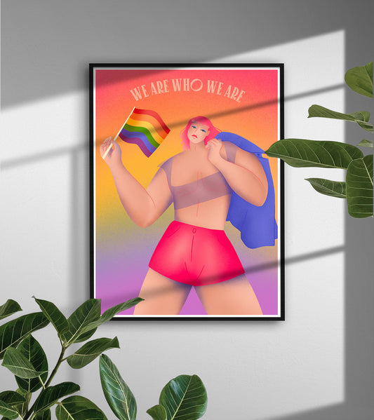 We are who we are - A3 poster - Finer paper